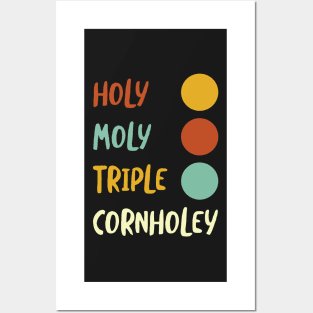 Cornhole Saying holy Moly Triple Cornholey Posters and Art